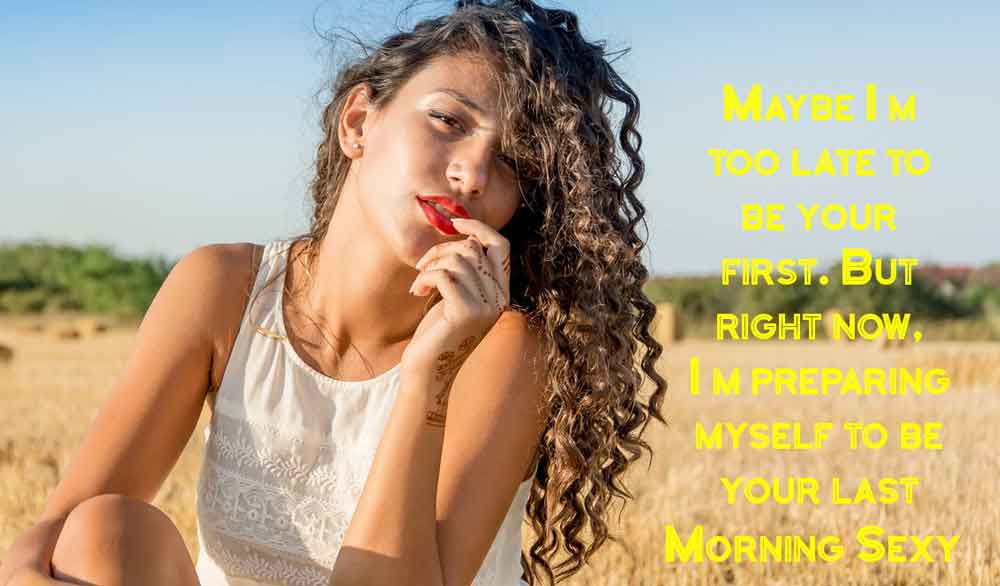 14 Sexy Good Morning Images With Good Morning Sexy Quotes