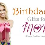 30+ Birthday Gifts for Mom Which Always Works