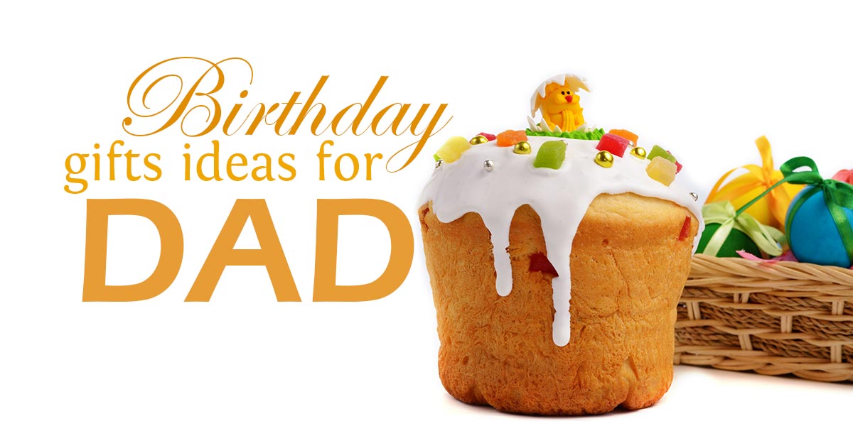 birthday gifts ideas for dad