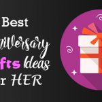 Anniversary Gifts Ideas for Her (Best Gifts Collection Ever) Anniversary-Gifts-Ideas-for-Her