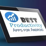 10 Best Productivity Apps for Android