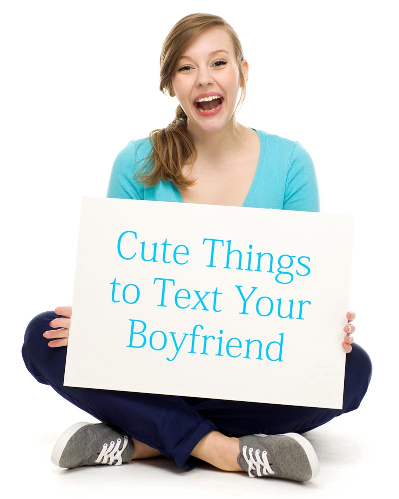What sweet words to say to your boyfriend