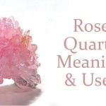 Rose Quartz Meaning & Uses Rose Quartz Meaning