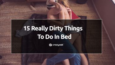 Dirty Things to do In Bed