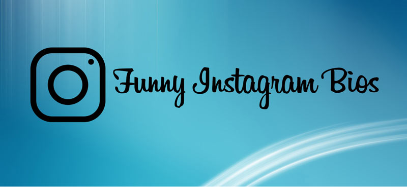 Funny Instagram Bios Ideas